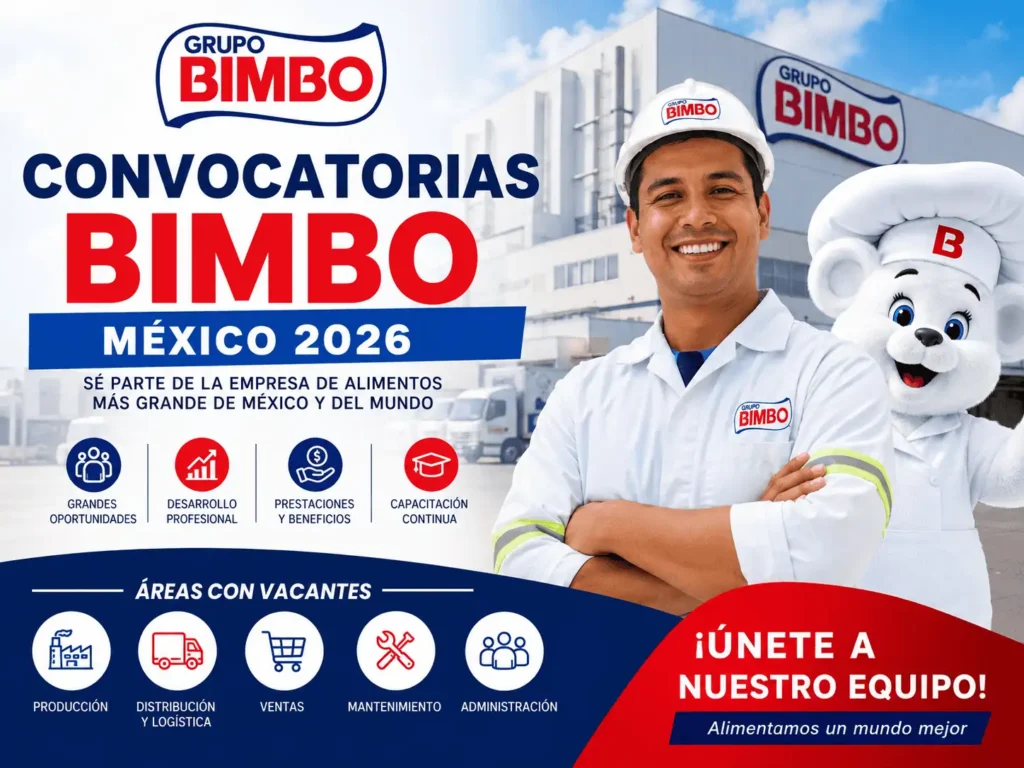 🍞 Convocatorias Bimbo México 2026: Vacantes, Sueldos y Requisitos